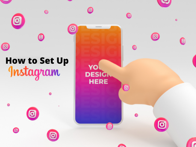 How to set up Instagram