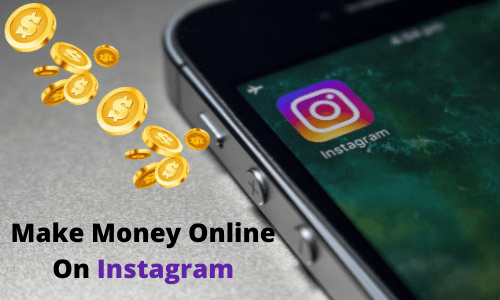 Make Money on Instagram