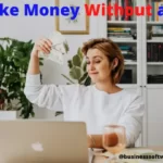 Make money without a job