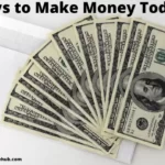 ways to make money today