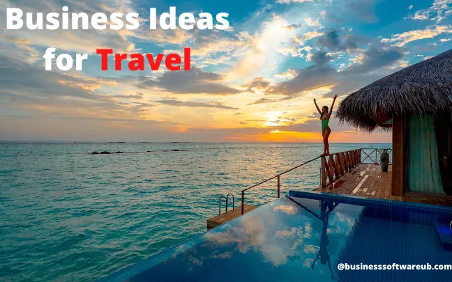 Business ideas for travel