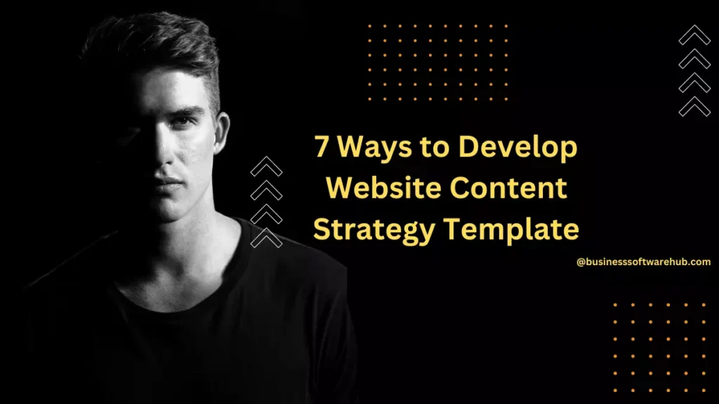 7 Ways to develop website content strategy template
