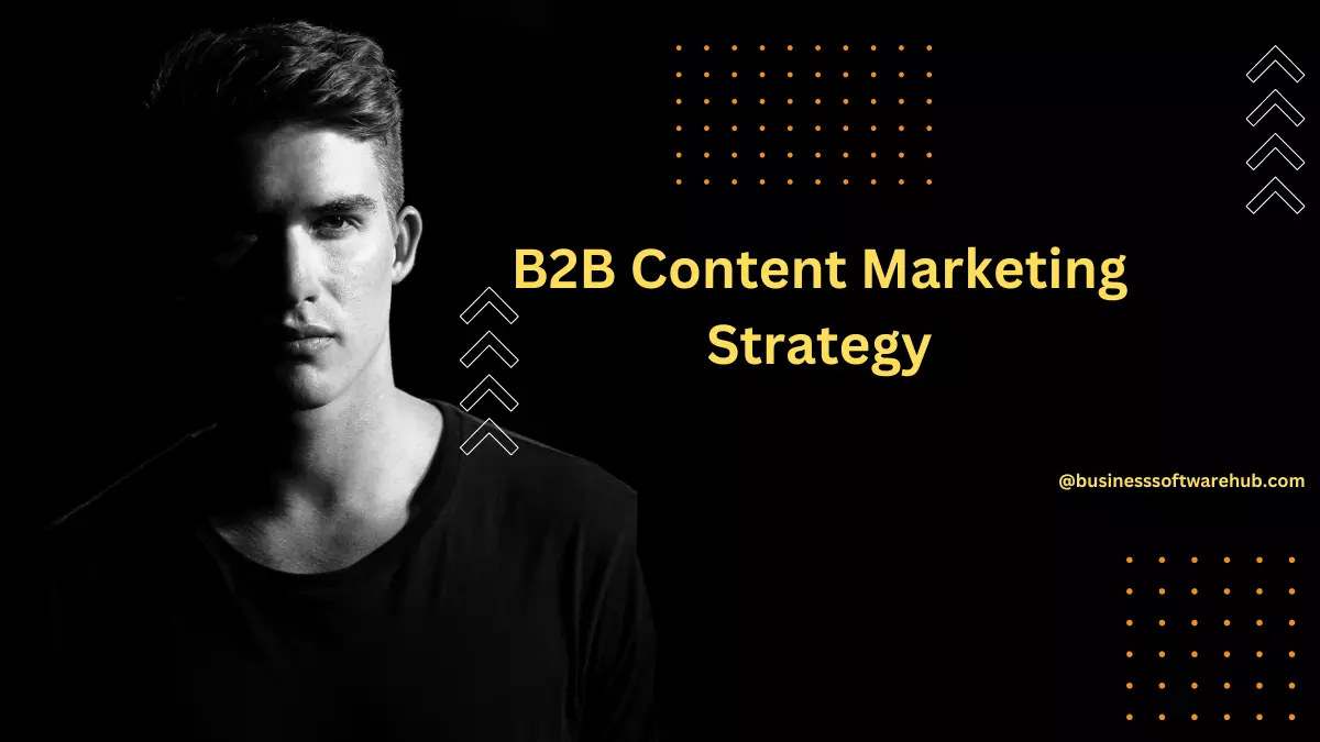 B2B Content Marketing Strategy