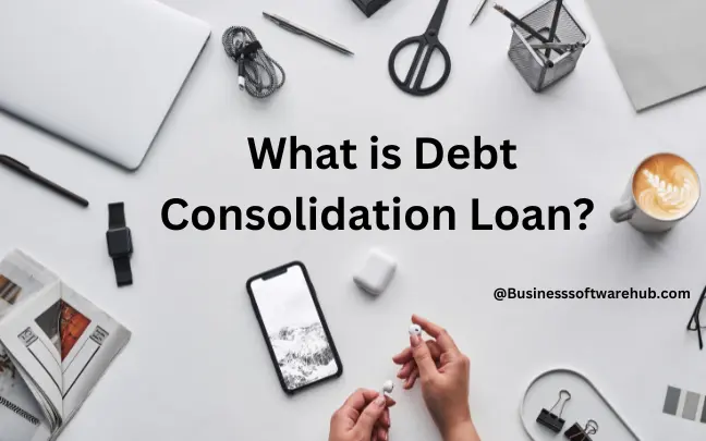 <strong>What is Debt Consolidation Loan?</strong> 8 Debt Consolidation Loan