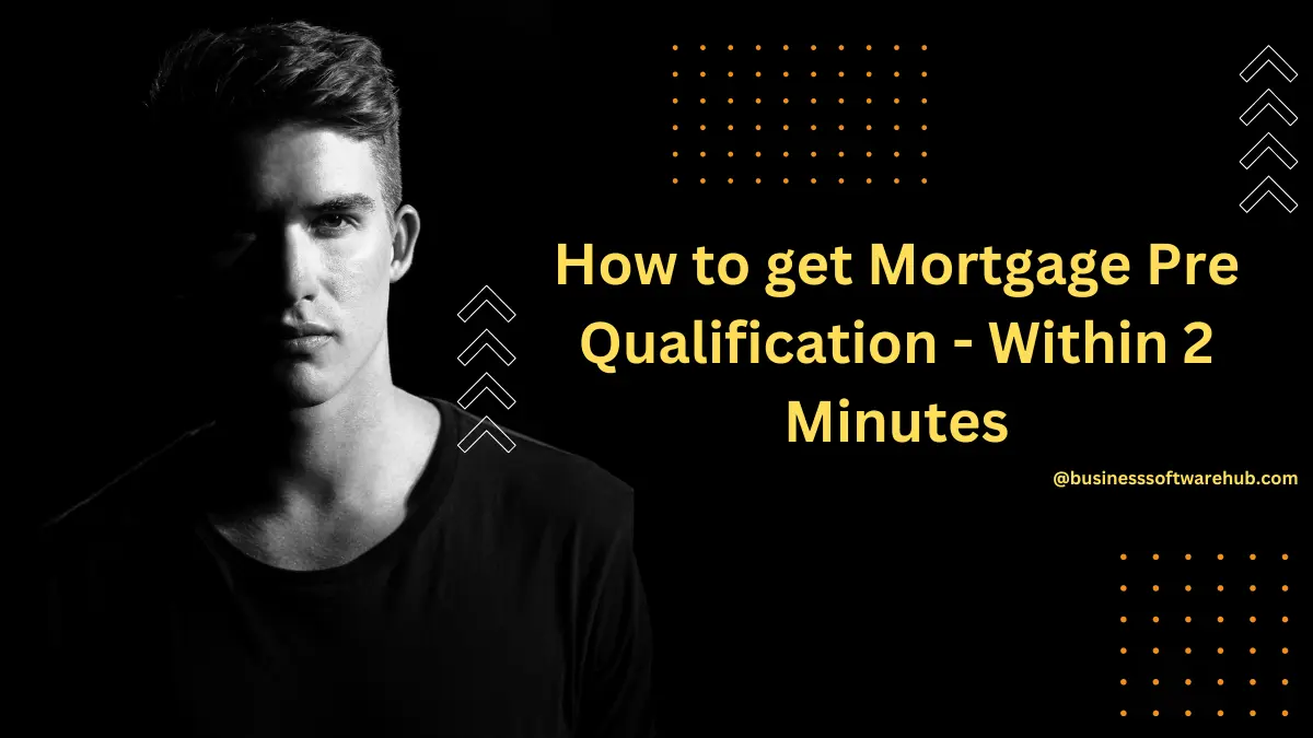 How to get Mortgage Pre Qualification