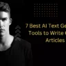 7 Best AI Text Generator Tools