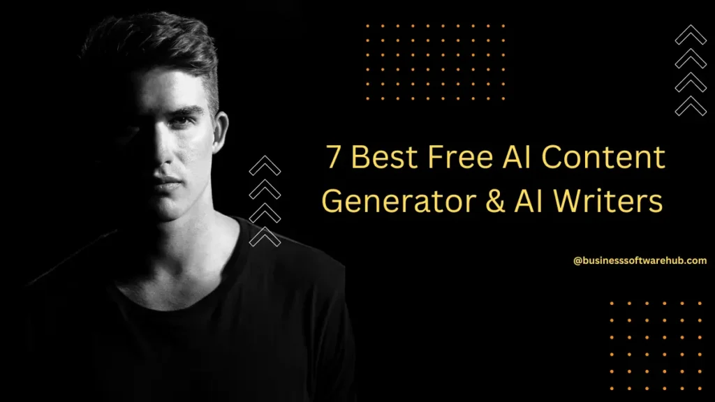7 Best Free AI Content Generator & AI Writers