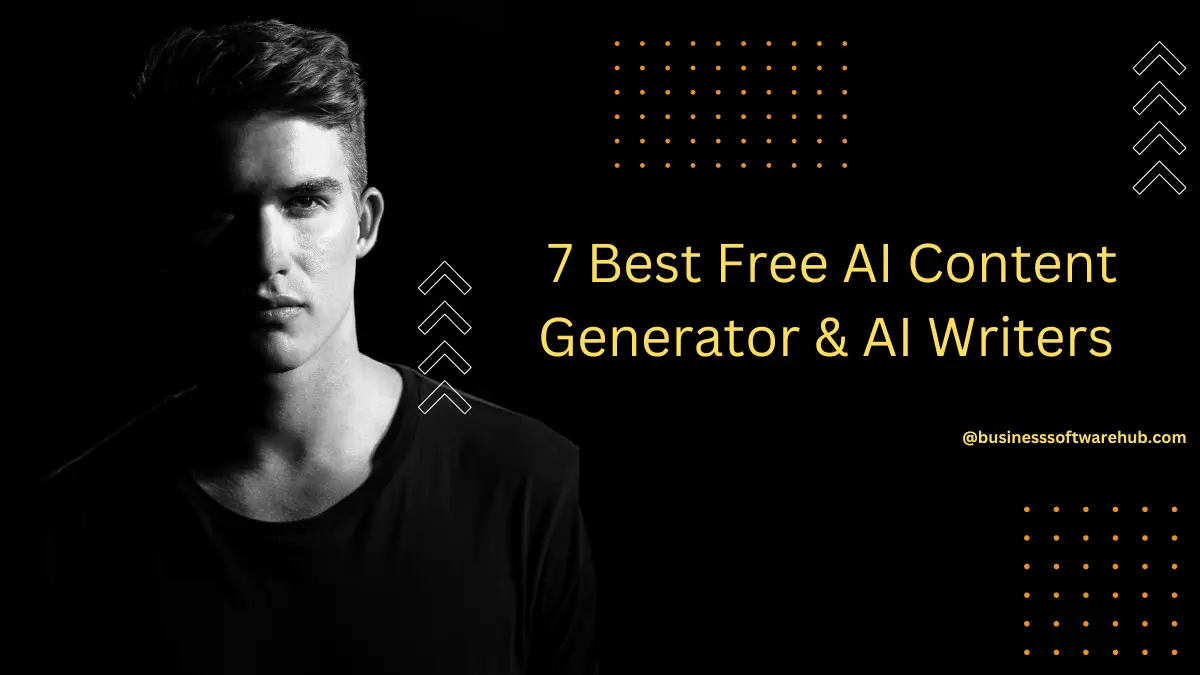 7 Best Free AI Content Generator & AI Writers