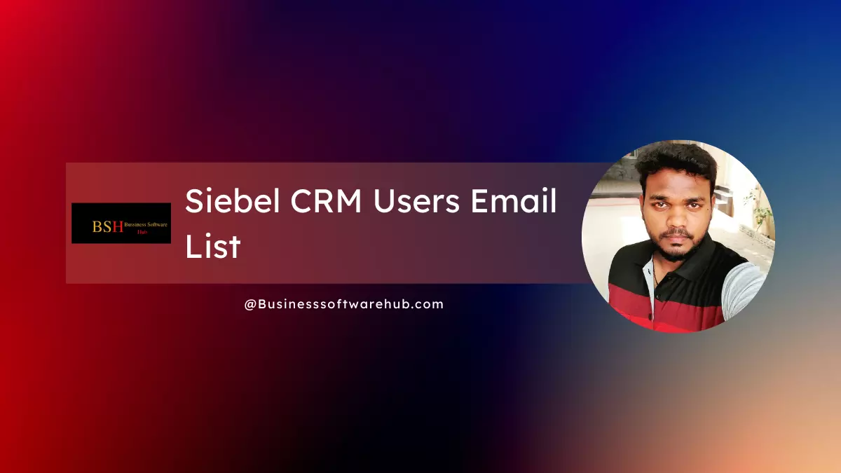 Siebel CRM Users Email List