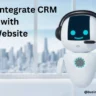How to Integrate CRM with Website