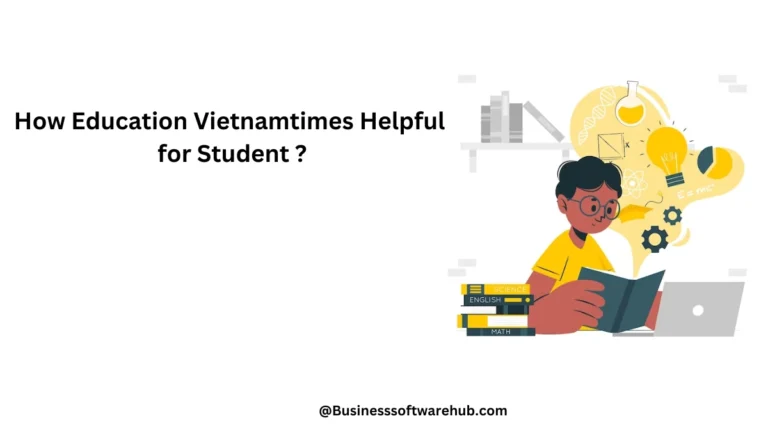 Education Vietnamtimes Helpful for Student