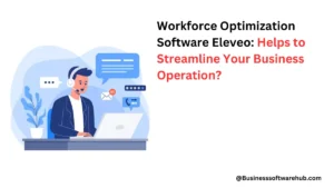 Workforce Optimization Software Eleveo